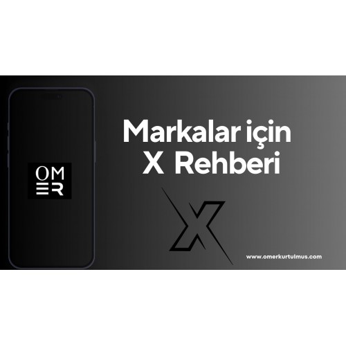 Markalar için X Rehberi