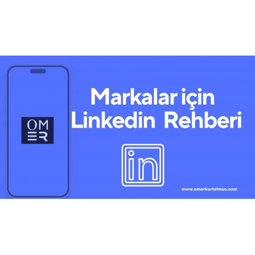 Markalar için LinkedIn Rehberi