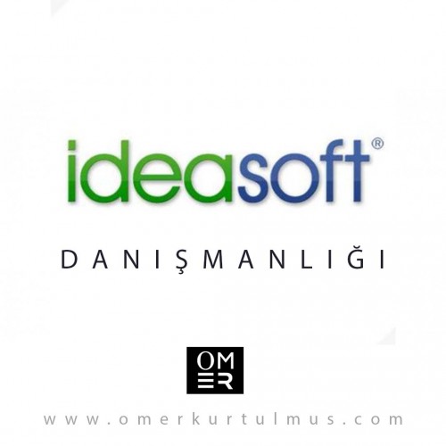 İdeasoft E-Ticaret Danışmanlığı (Ideasoft Danışmanlık)