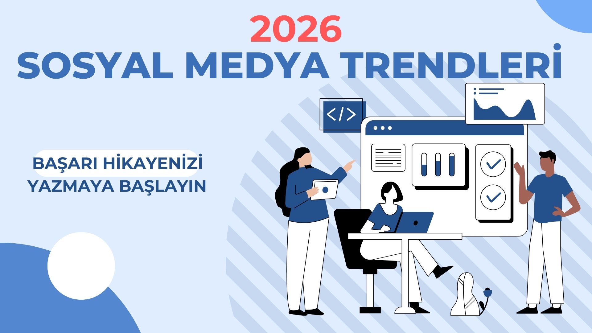 Sosyal Medya Trendleri 2026